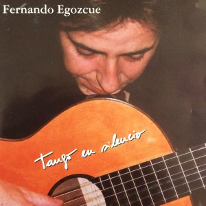 Fernando Egozcue的專輯Tango en Silencio