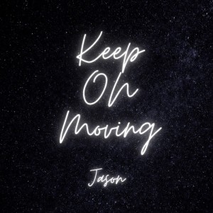 Jason的專輯Keep On Moving