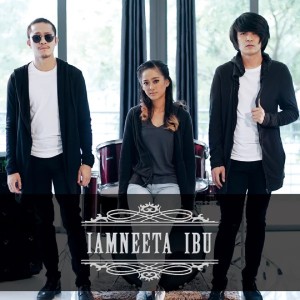 收聽IamNeeta的Ibu歌詞歌曲