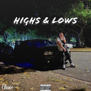 CHASE的專輯Highs & Lows (Explicit)