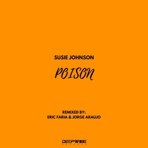 Dengarkan lagu Poison nyanyian Susie Johnson dengan lirik
