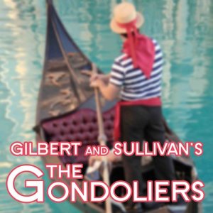 Gilbert & Sullivan's The Gondoliers dari Christopher Keyte