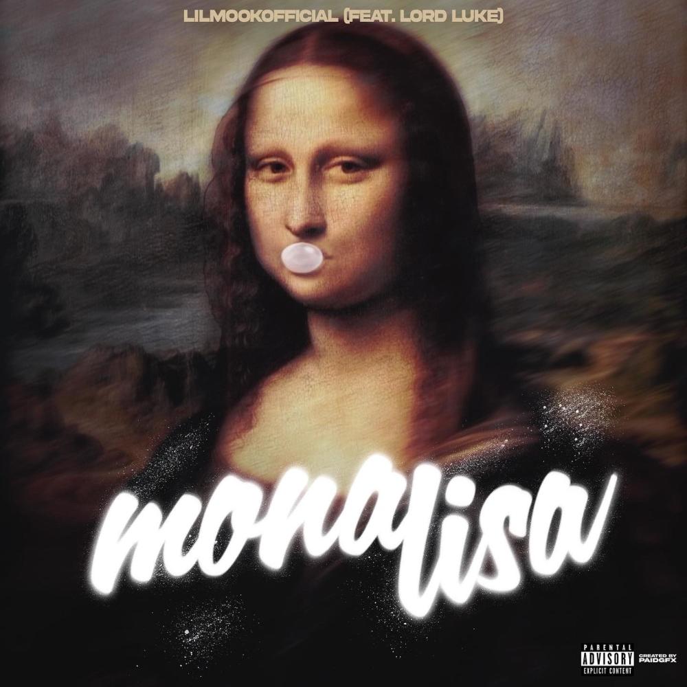 Mona Lisa (feat. Lord Luke) (Explicit)