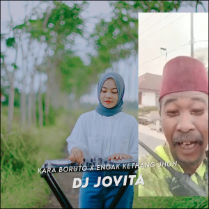 Album Kara Boruto / Engak Kethang John oleh Dj Jovita