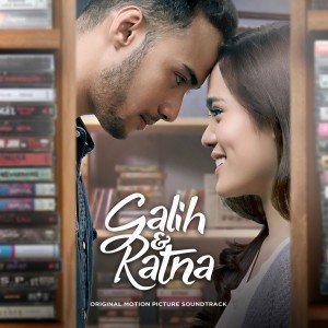 ดาวน์โหลดและฟังเพลง Galih & Ratna (From "Galih & Ratna") พร้อมเนื้อเพลงจาก GAC