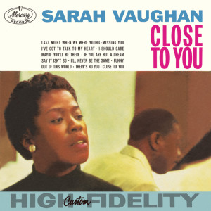 收聽Sarah Vaughan的Close To You歌詞歌曲