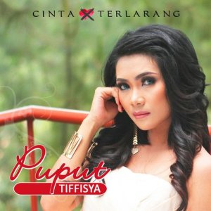 Dengarkan Cinta Terlarang lagu dari Puput Tiffisya dengan lirik