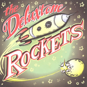 Deluxtone Rockets的專輯Deluxtone Rockets