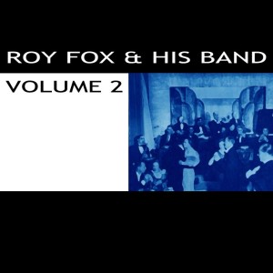 Album Roy Fox & His Band, Vol. 2 from Roy Fox And His Band