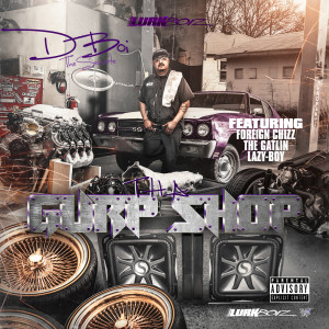 Album Tha Gurp Shop (Explicit) oleh Dboi Tha Senate