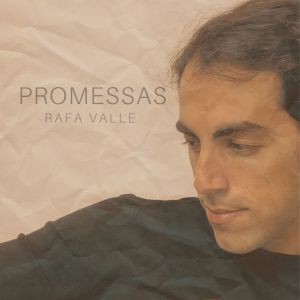 Album Promessas from Rafa Valle