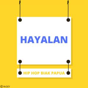 Hip Hop Biak Papua的專輯Hayalan