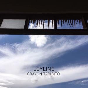 Crayon Tabibito的專輯LEYLINE (2024 Version)
