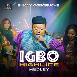 Album Igbo Highlife Medley from ENKAY OGBORUCHE