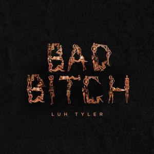 Luh Tyler的專輯Bad Bitch