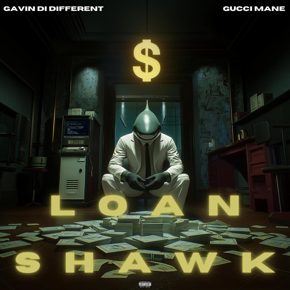 LOAN SHAWK (feat. Gucci Mane) (Explicit)