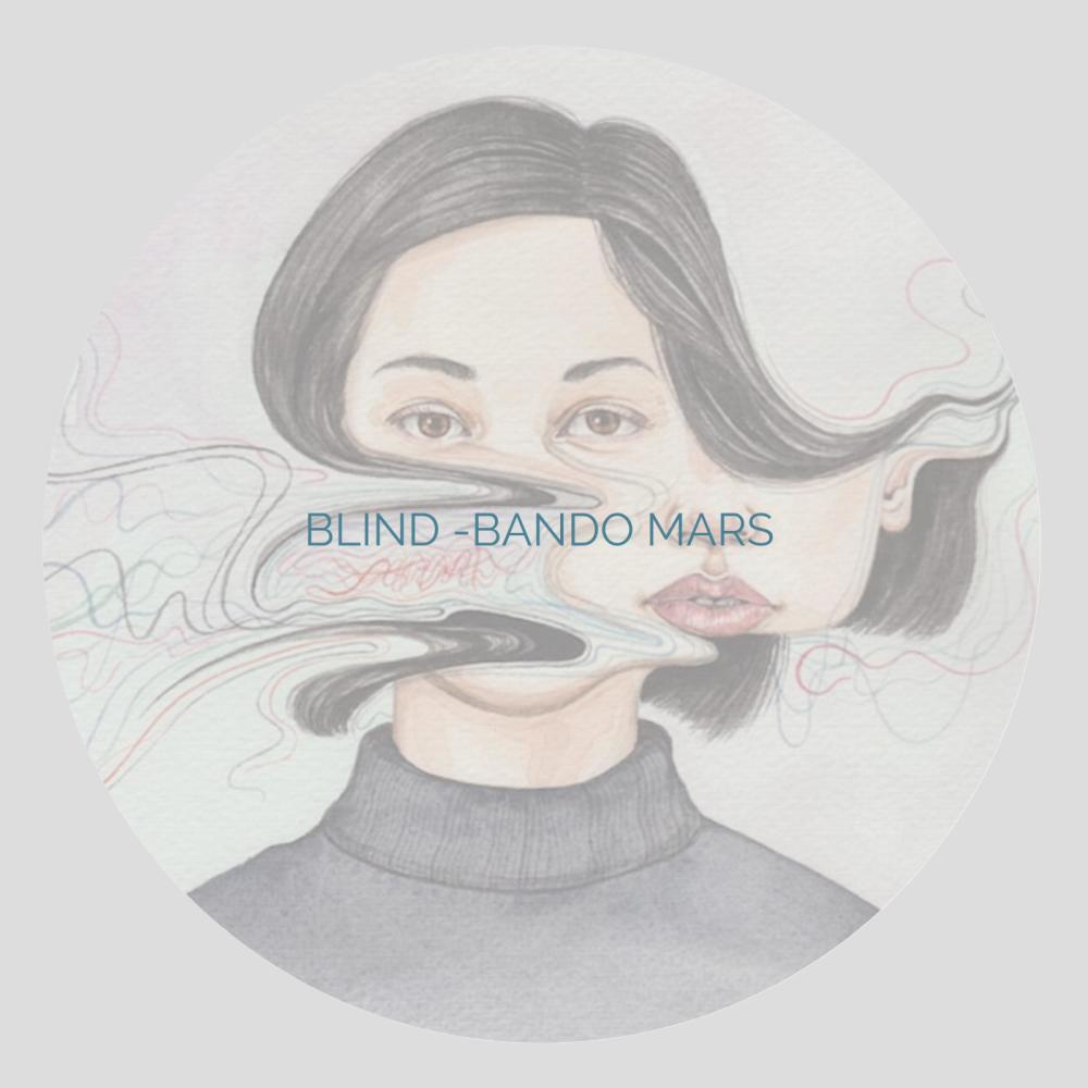 Blind (Bando Mars) (Explicit)