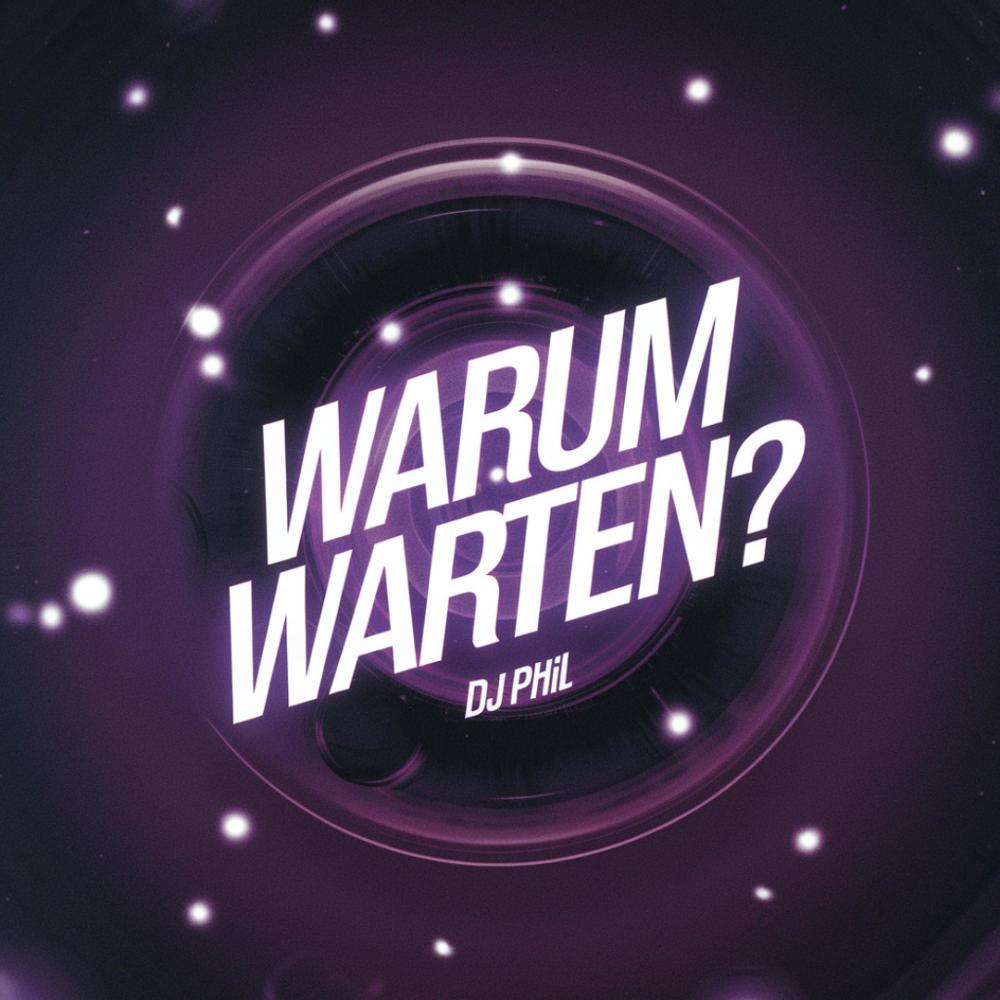 Warum Warten?