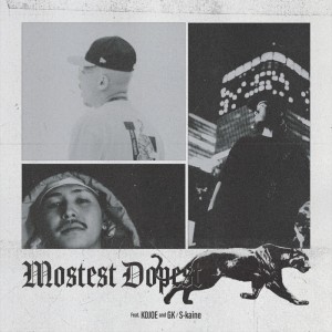 Album Mostest Dopest (feat. Kojoe & GK) from S-Kaine