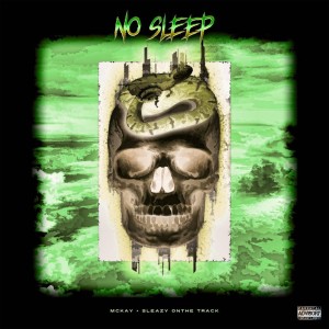 No Sleep (Explicit) dari McKay