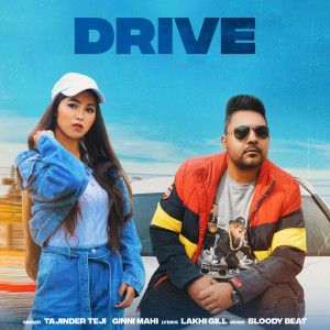 Listen to Drive song with lyrics from Tajinder Teji