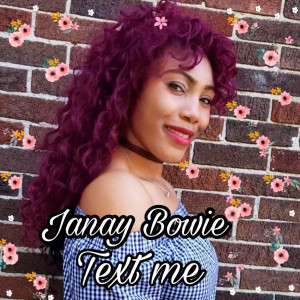 Listen to Text Me song with lyrics from Janay Bowie
