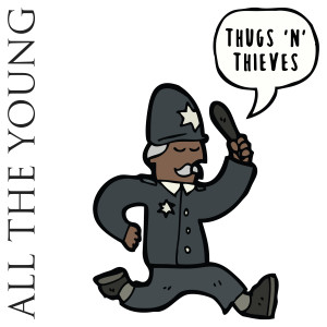 Album Thugs 'n' Thieves from All the Young