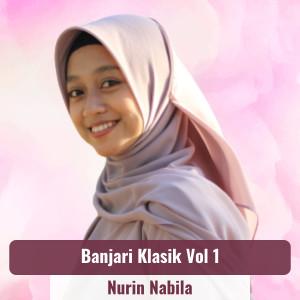 Banjari Klasik Vol 1 dari Nurin Nabila