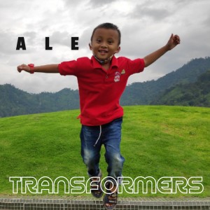 Dengarkan lagu Transformers nyanyian Ale dengan lirik