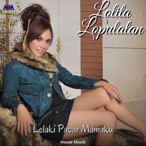 Listen to Lelaki Pacar Mamaku song with lyrics from Lolita Lopulalan