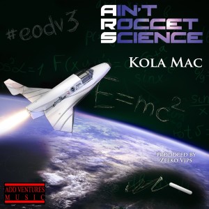 Kola Mac的專輯Ain't Rocket Science