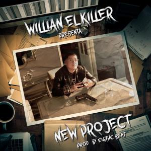 Willian el killer的專輯NEW PROJECT (Explicit)