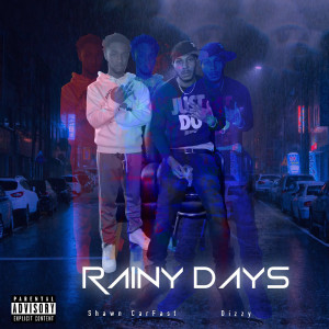 Album Rainy Days (Explicit) from Shawn Carfast