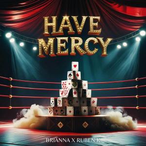 Listen to Have Mercy song with lyrics from Ruben K