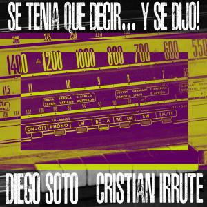 收聽Cristian Irrute的Se Tenia que Decir y se Dijo歌詞歌曲
