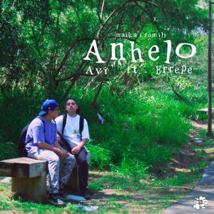 ดาวน์โหลดและฟังเพลง Anhelo (feat. Errepe) พร้อมเนื้อเพลงจาก Avi