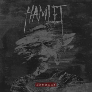 Hamlet的專輯Sombras