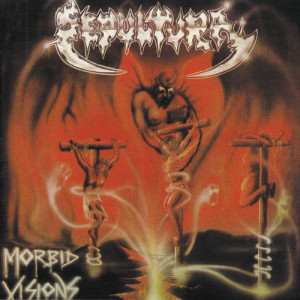 Sepultura的專輯Morbid Visions / Bestial Devastation