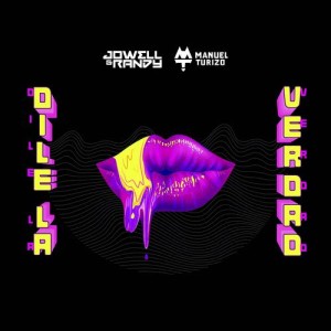 ดาวน์โหลดและฟังเพลง Dile la Verdad พร้อมเนื้อเพลงจาก Jowell & Randy