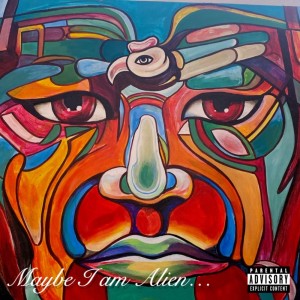 Album Maybe I am Alien from XICO