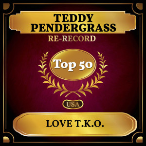 Teddy Pendergrass的专辑Love T.K.O. (Billboard Hot 100 - No 44)