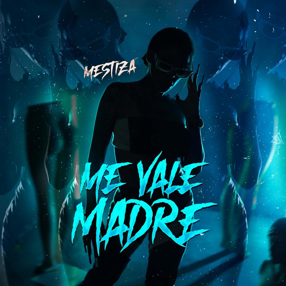 Me Vale Madre (Explicit)