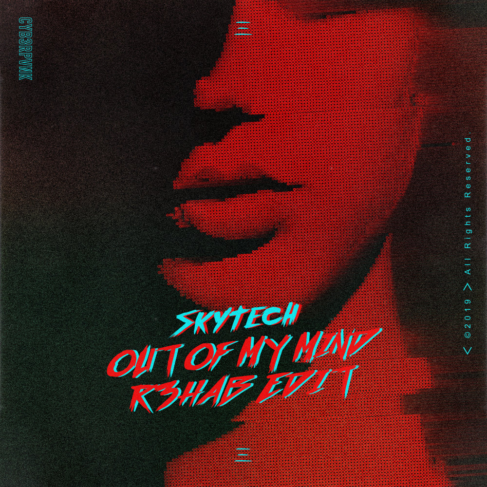 Out Of My Mind (R3HAB Edit|Extended Version)