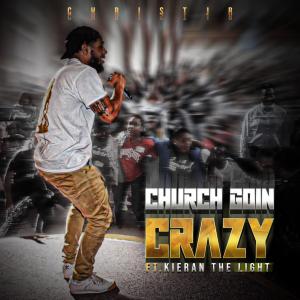 Church Goin Crazy (feat. Kieran The Light) [Remix]