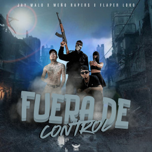 Album Fuera De Control (Explicit) from Jay Malo