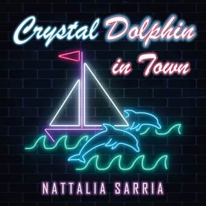 Crystal Dolphin in Town