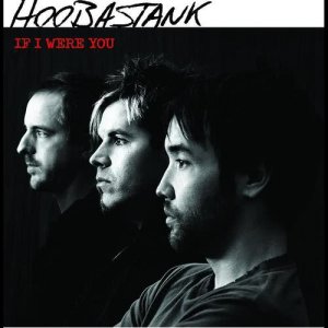 Hoobastank的专辑If I Were You