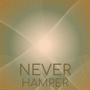 Various Artists的專輯Never Hamper