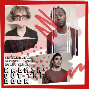 Album Walkin' Out The Door! (Explicit) from Travie Austin
