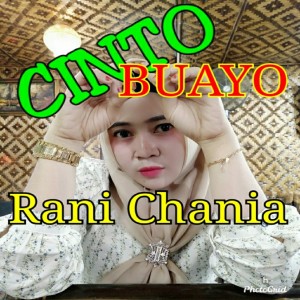 Listen to Cinto Buayo song with lyrics from Rani Chania